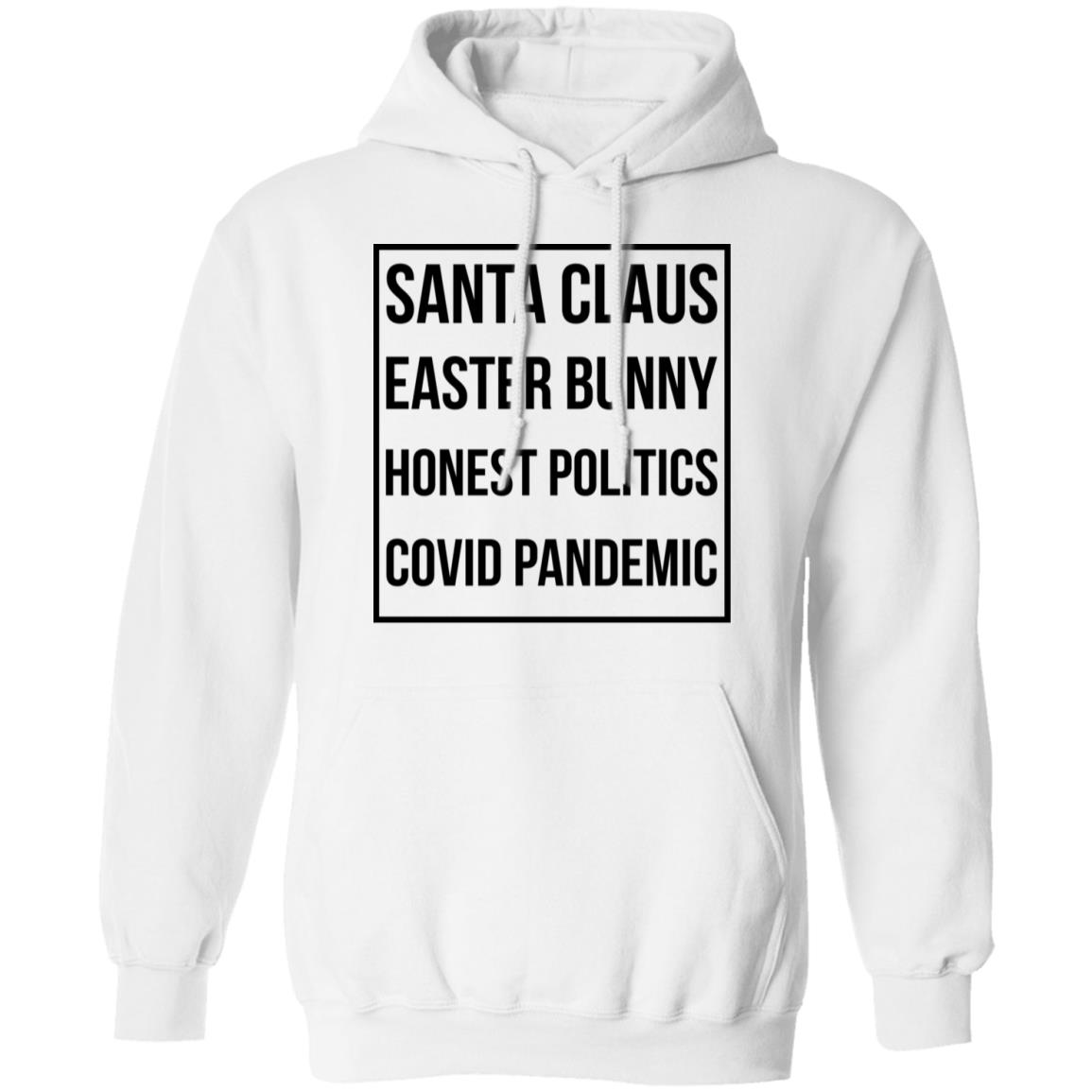 Santa Claus Easter Bunny Honest Politics Covid Pandemic Shirt, Hoodie, Tank