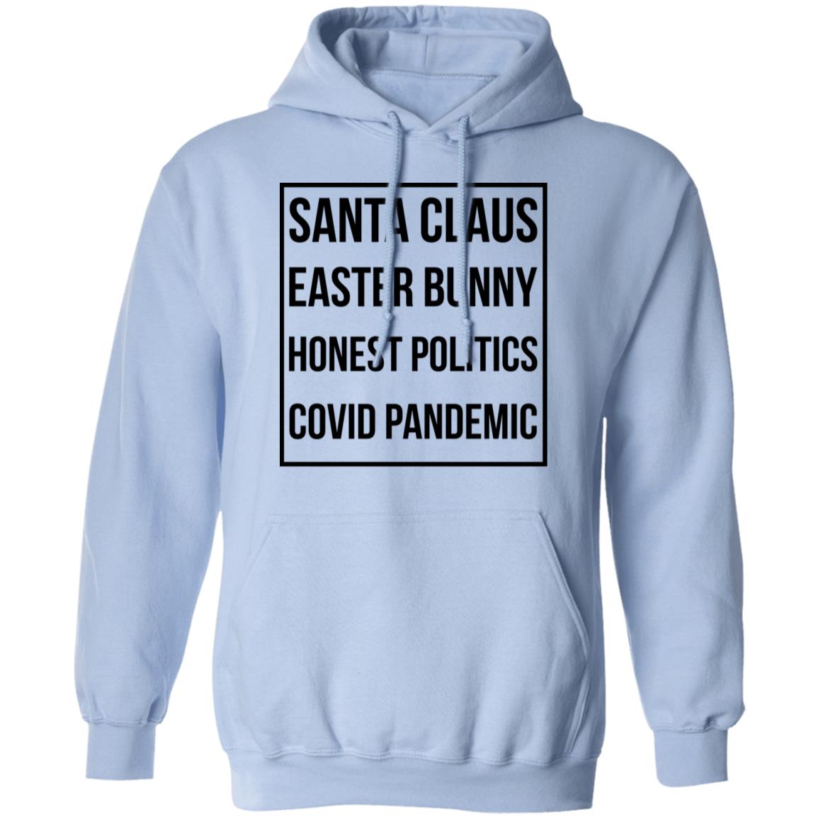 Santa Claus Easter Bunny Honest Politics Covid Pandemic Shirt, Hoodie, Tank
