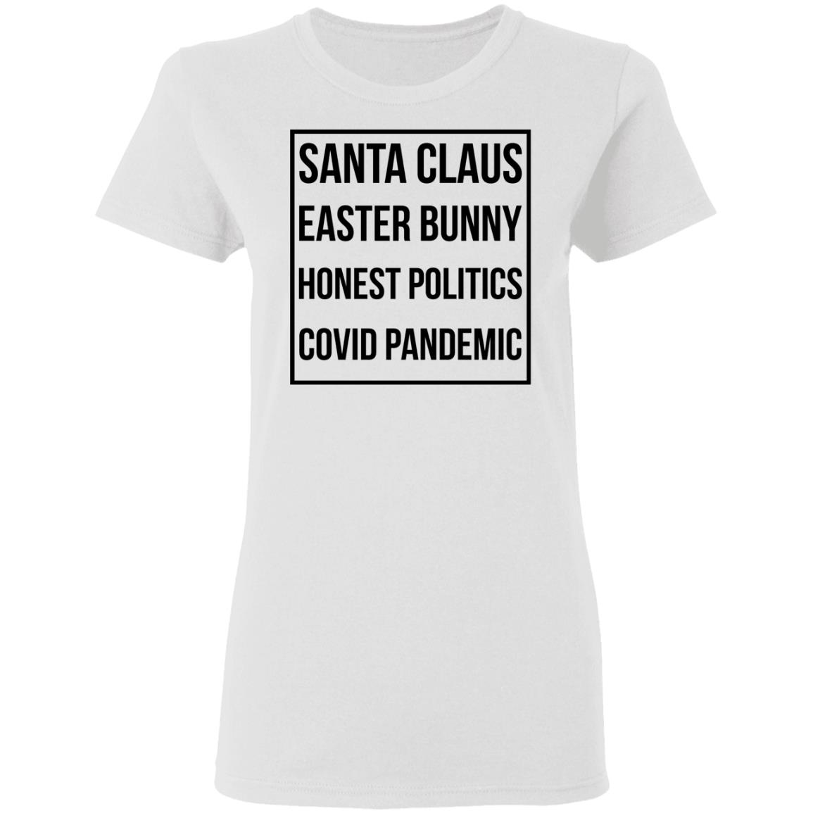 Santa Claus Easter Bunny Honest Politics Covid Pandemic Shirt, Hoodie, Tank