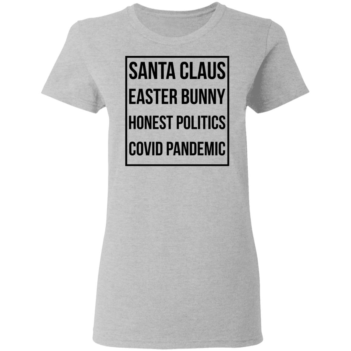 Santa Claus Easter Bunny Honest Politics Covid Pandemic Shirt, Hoodie, Tank