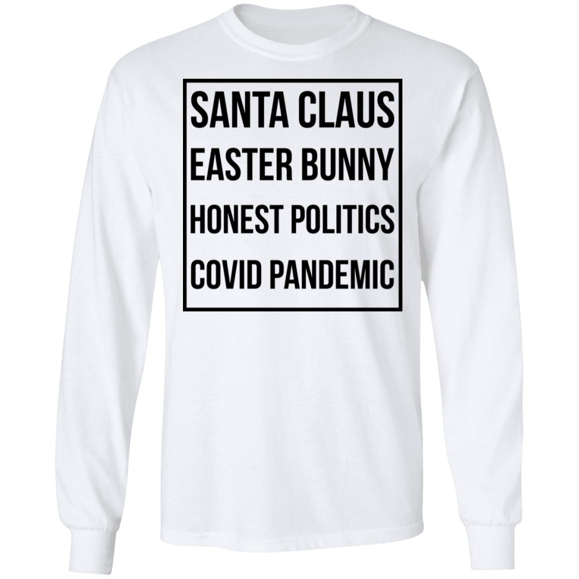 Santa Claus Easter Bunny Honest Politics Covid Pandemic Shirt, Hoodie, Tank