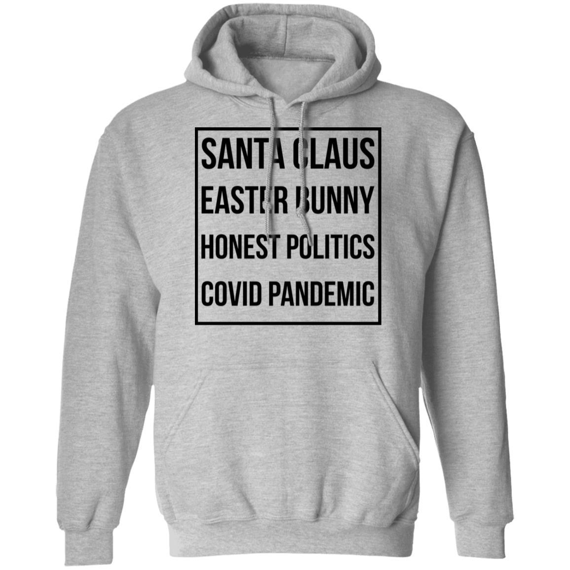 Santa Claus Easter Bunny Honest Politics Covid Pandemic Shirt, Hoodie, Tank