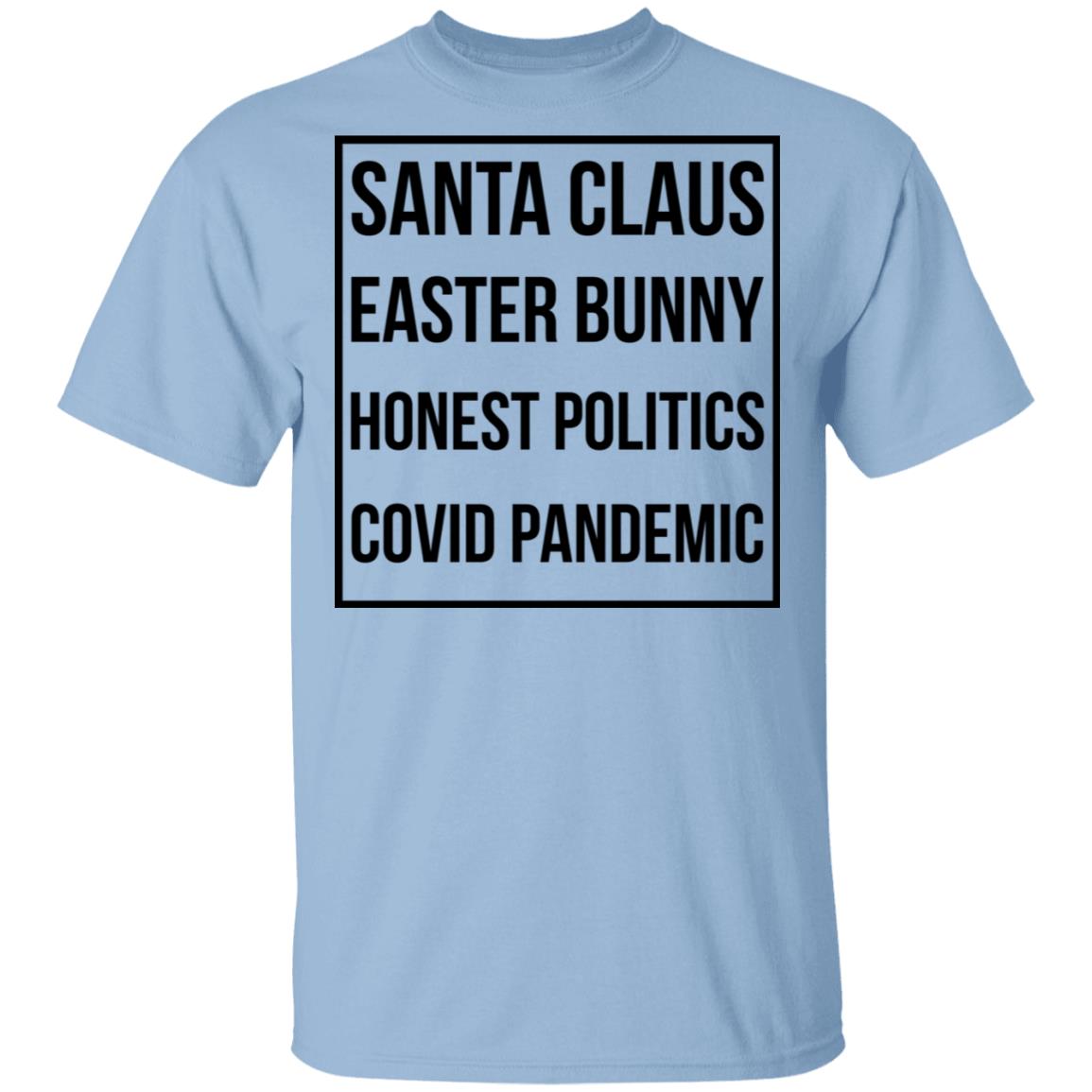 Santa Claus Easter Bunny Honest Politics Covid Pandemic Shirt, Hoodie, Tank
