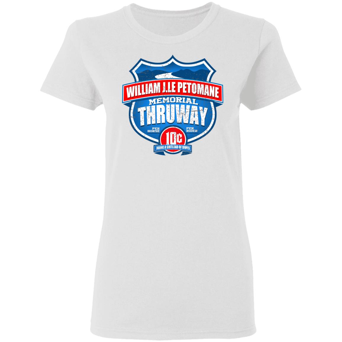 William J.le Petomane Memorial Thruway Shirt, Hoodie, Tank