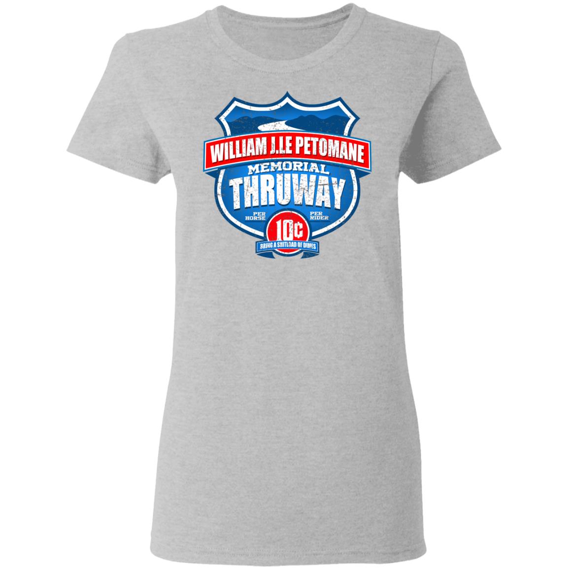 William J.le Petomane Memorial Thruway Shirt, Hoodie, Tank