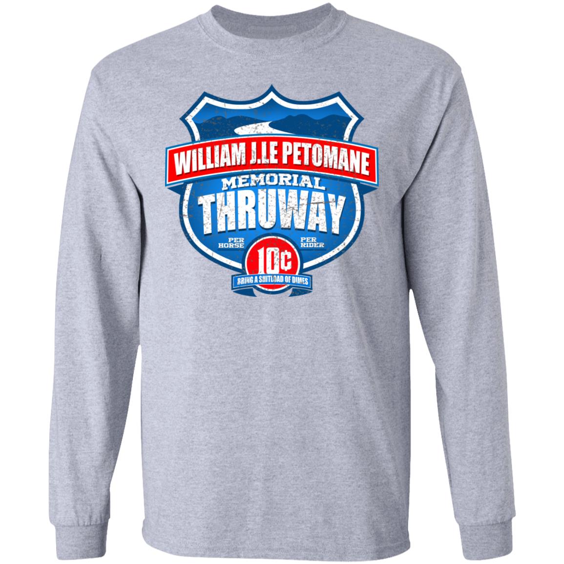 William J.le Petomane Memorial Thruway Shirt, Hoodie, Tank