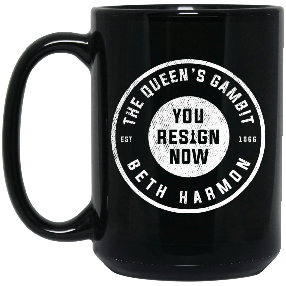 The Queen’s Gambit You Resign Now Beth Harmon Mug