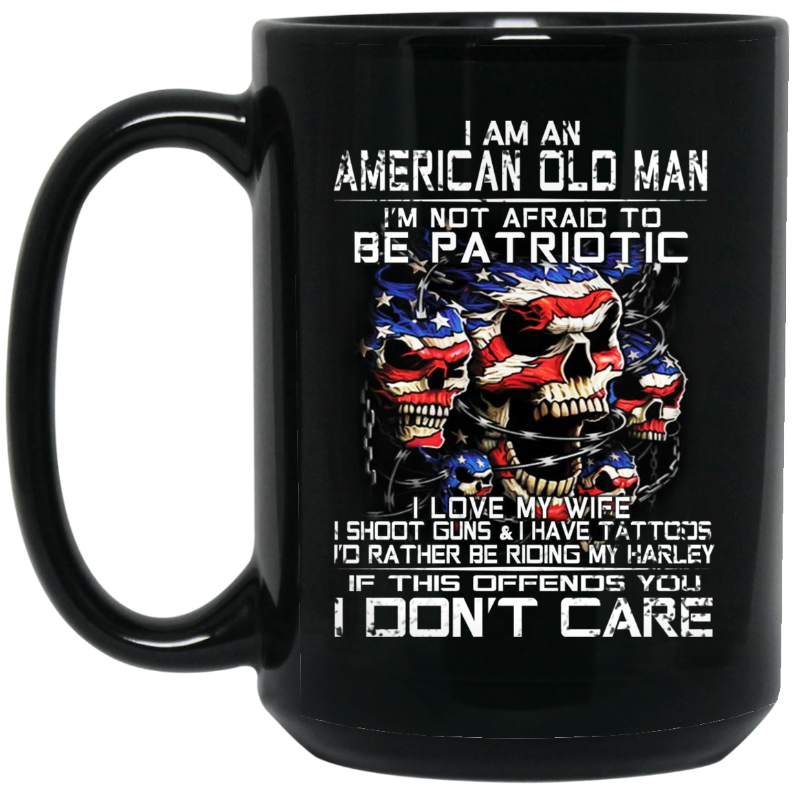 I Am An American Old Man Not Afraid To Be Patriotic Mug