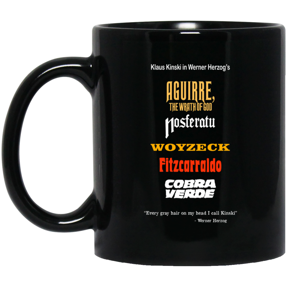 Aguirre The Wrath Of God Nosferatu Woyzeck Fitzcarraldo Cobra Verde Mug