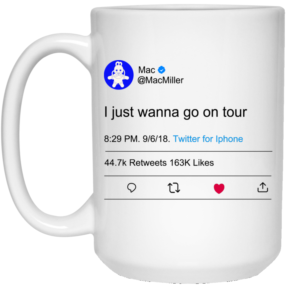 I Just Wanna Go On Tour Mac Miller Mug