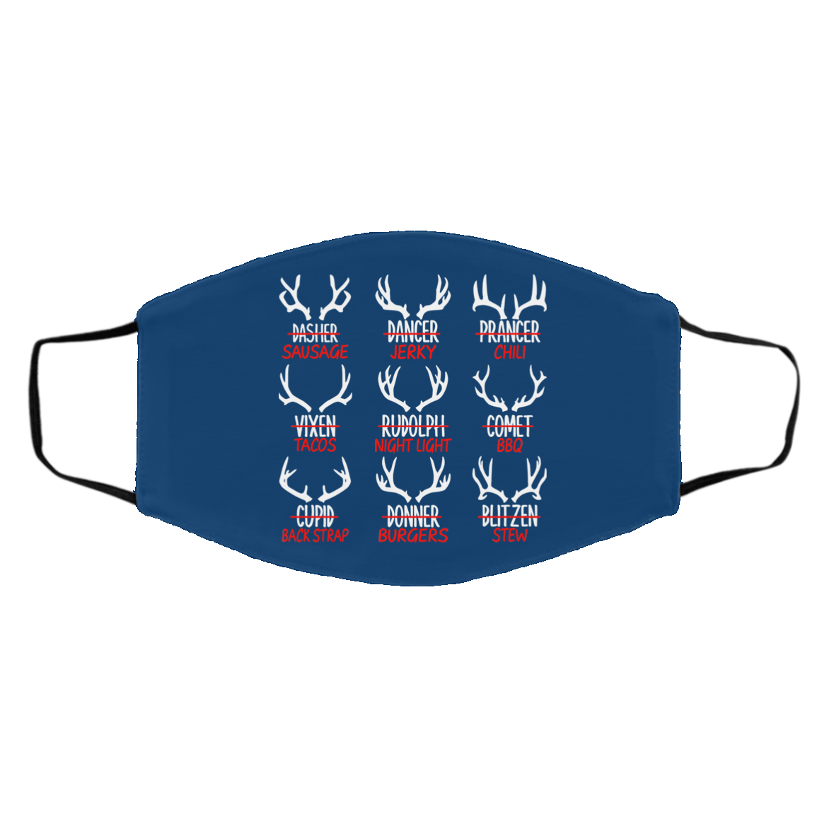 Sleigh My Name Christmas Sweater Sausage Jerky Chili Face Mask