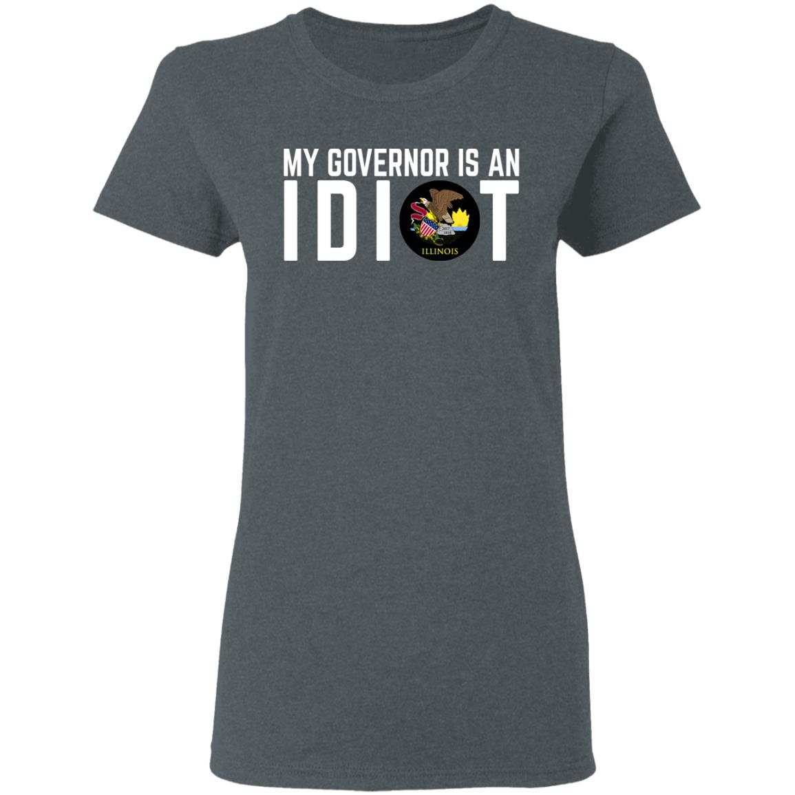 My Governor Is An Idiot Illinois Shirt, Hoodie, Tank