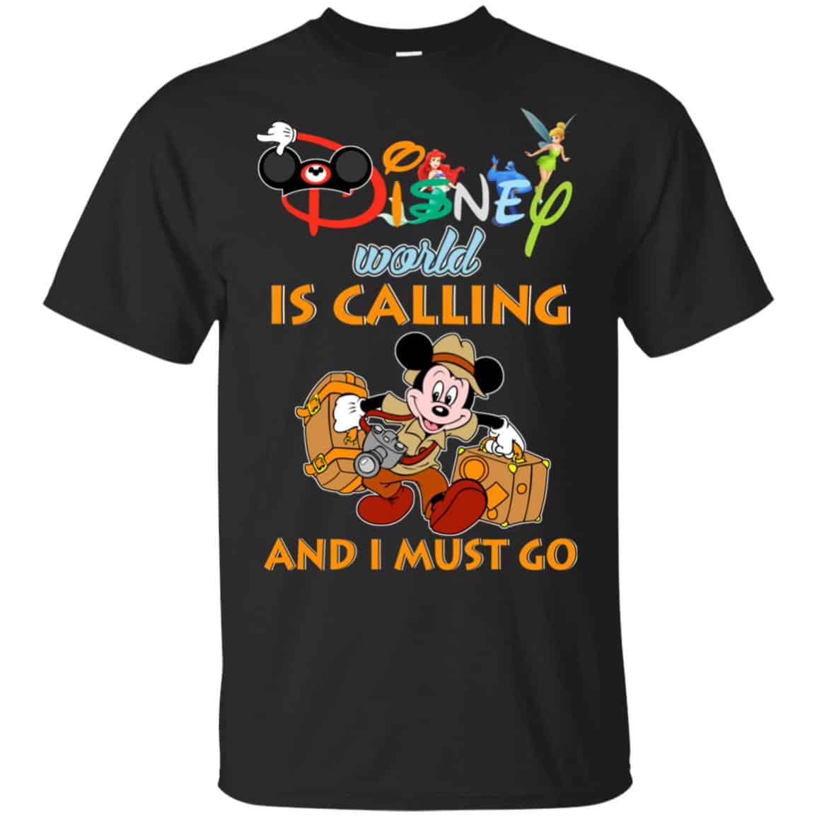Disney World Is Calling And I Must Go T-Shirts, Hoodie, Sweater