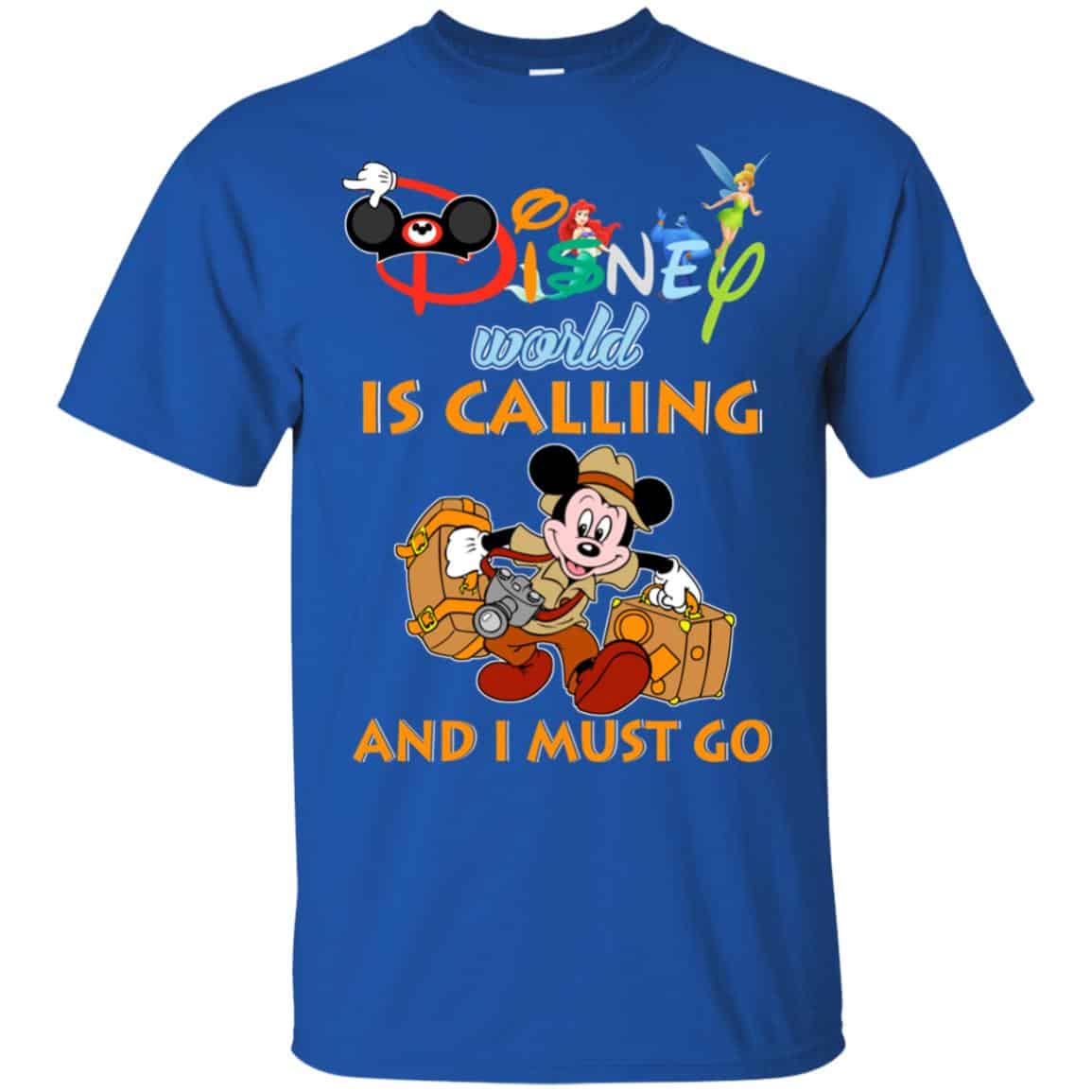 Disney World Is Calling And I Must Go T-Shirts, Hoodie, Sweater