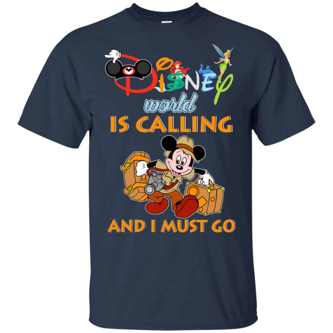 Disney World Is Calling And I Must Go T-Shirts, Hoodie, Sweater