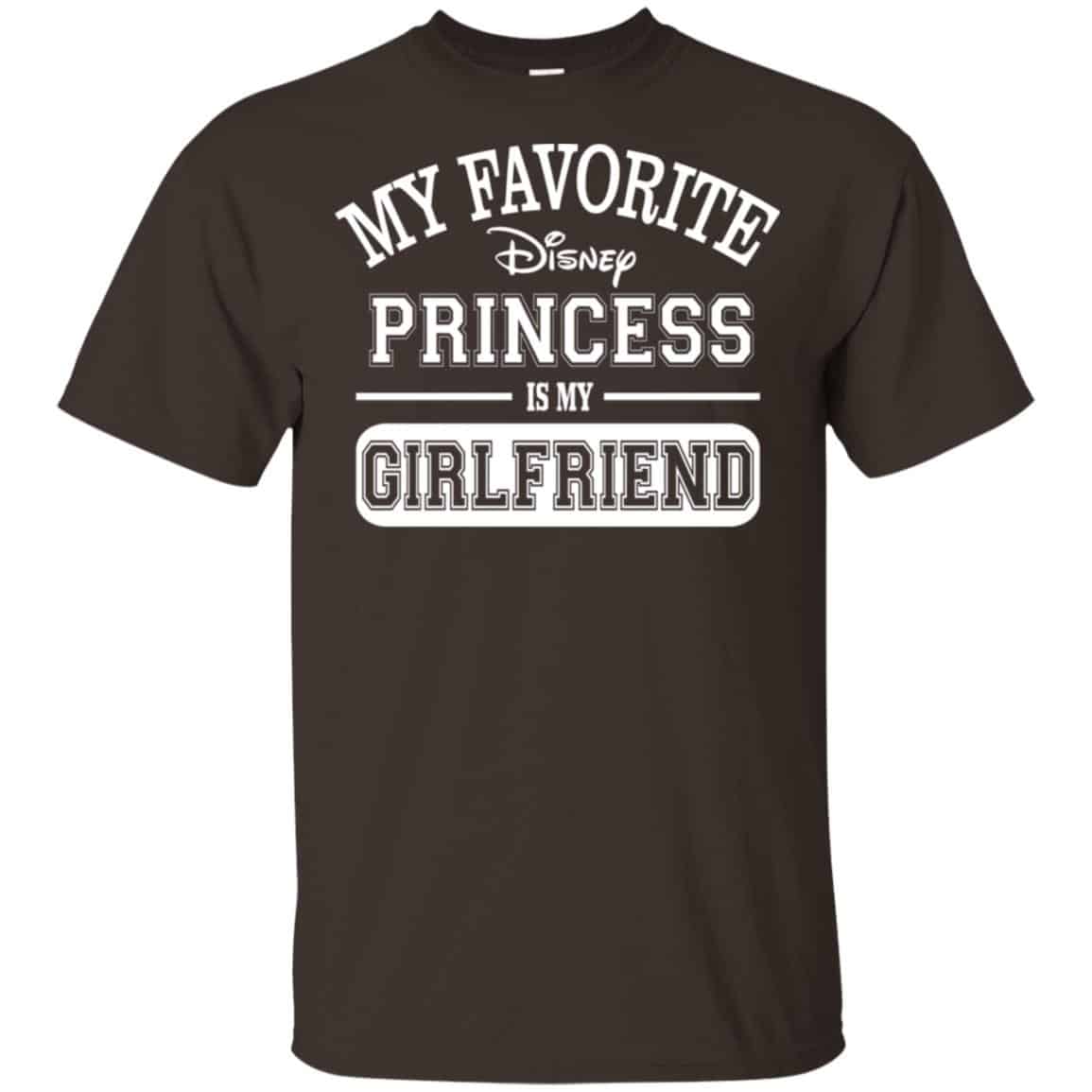 My Favorite Disney Princess Is My Girlfriend Shirt, Hoodie, Tank