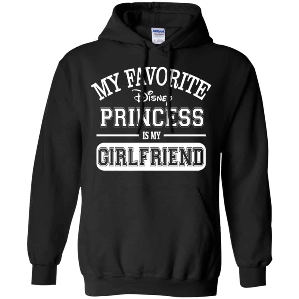 My Favorite Disney Princess Is My Girlfriend Shirt, Hoodie, Tank