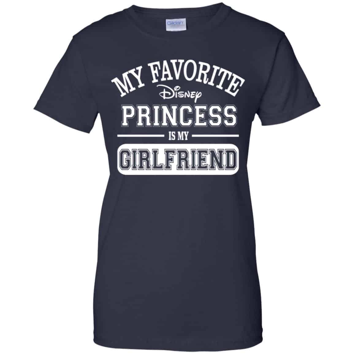 My Favorite Disney Princess Is My Girlfriend Shirt, Hoodie, Tank