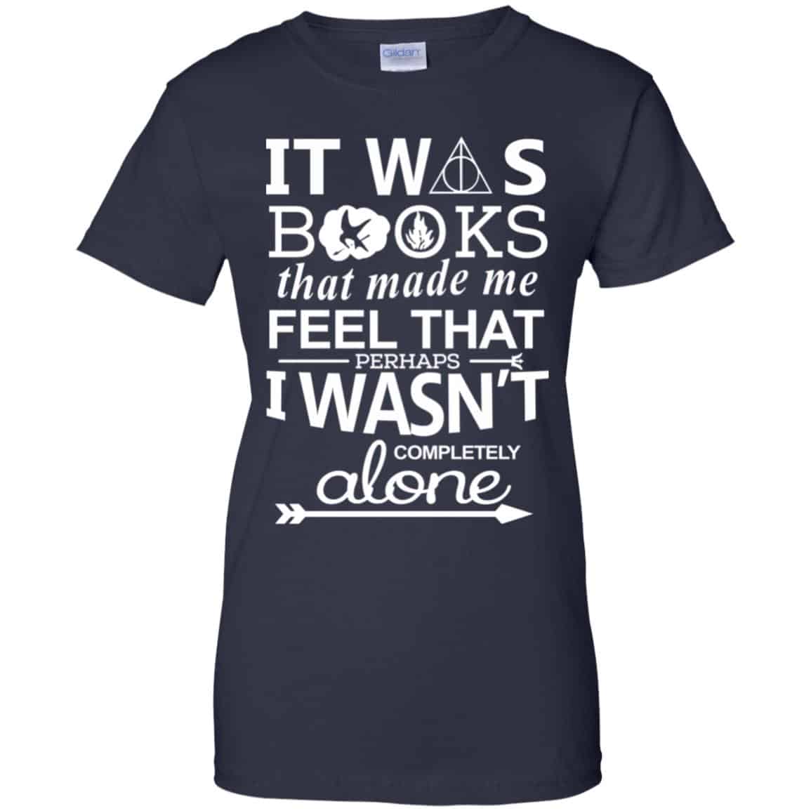 It Was Books That Made Me Feel That Perhaps I Wasn’t Completely Alone Shirt, Hoodie, Tank