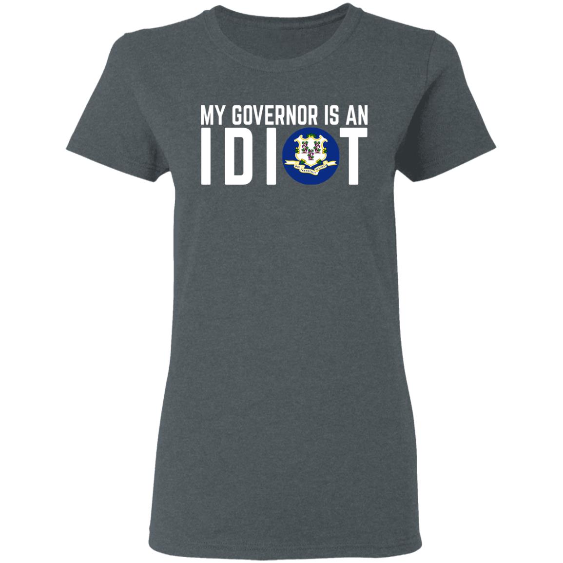My Governor Is An Idiot Connecticut Shirt, Hoodie, Tank