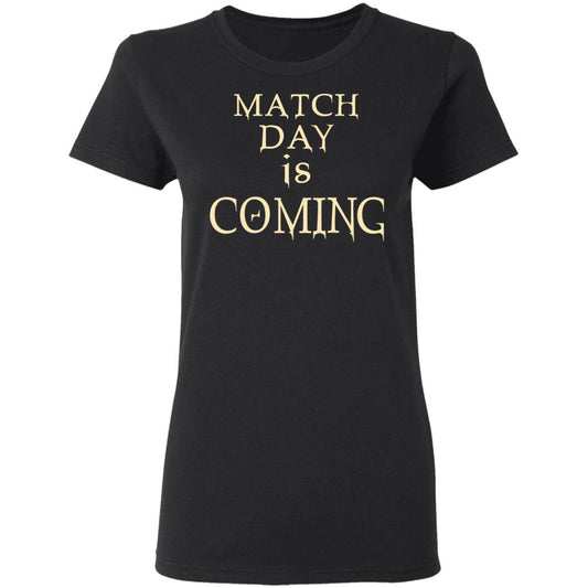 
	Match Day Is Coming Shirt, Hoodie, Tank