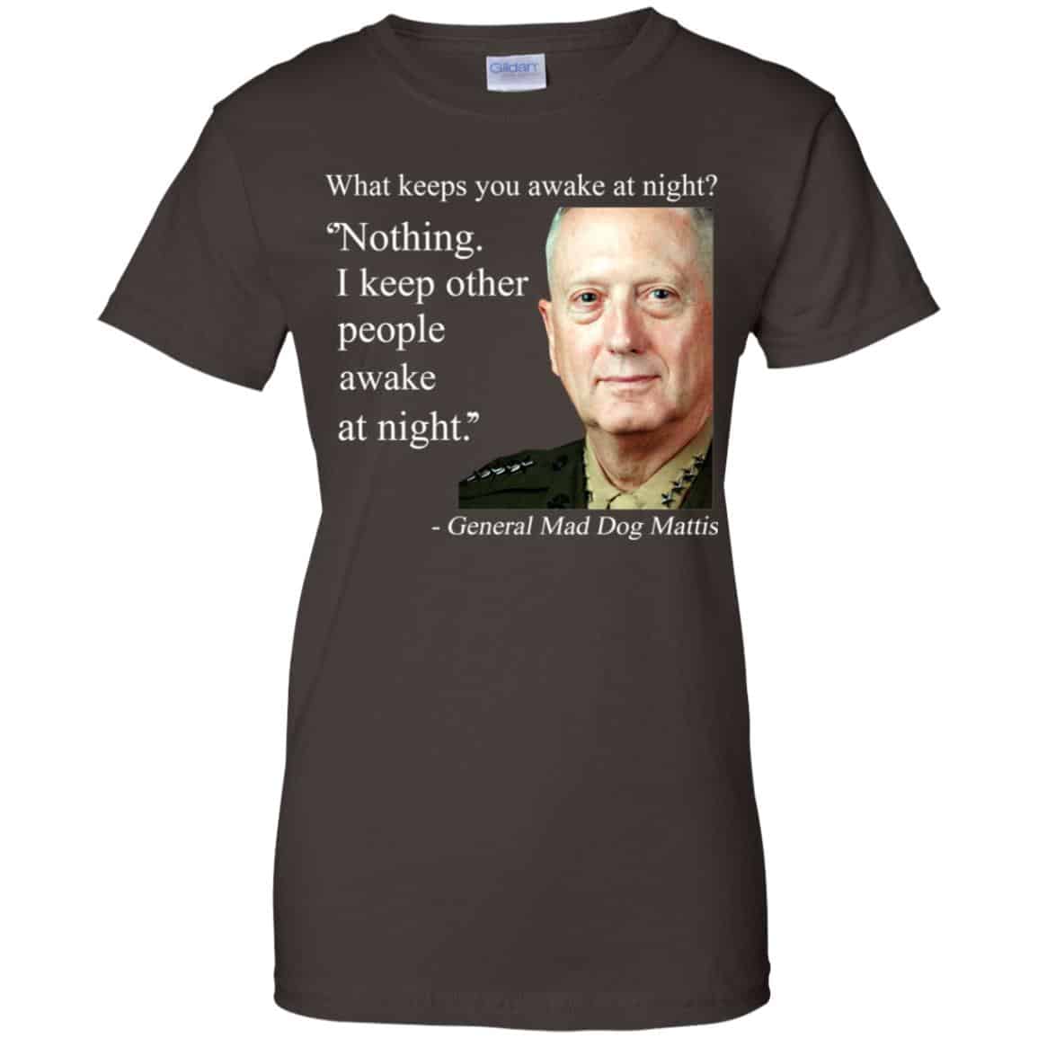 Nothing I Keep Other People Awake At Night General Mad Dog Mattis Shirt, Hoodie, Tank