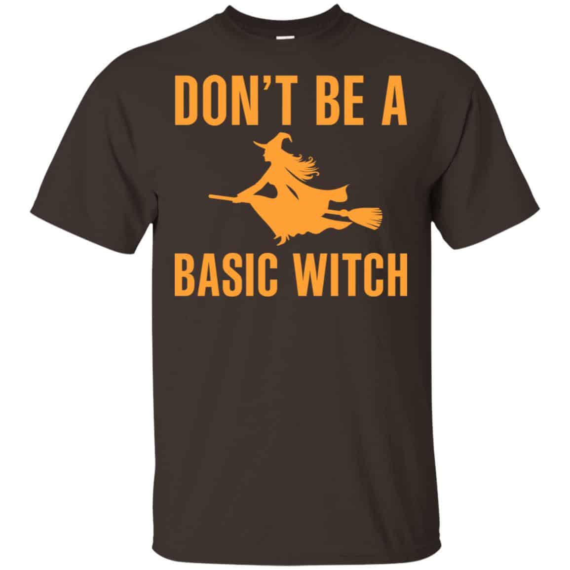Don’t Be A Basic Witch Halloween Shirt, Hoodie, Tank