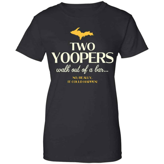 
	Two Yoopers Walk Out Of A Bar Shirt, Hoodie, Tank