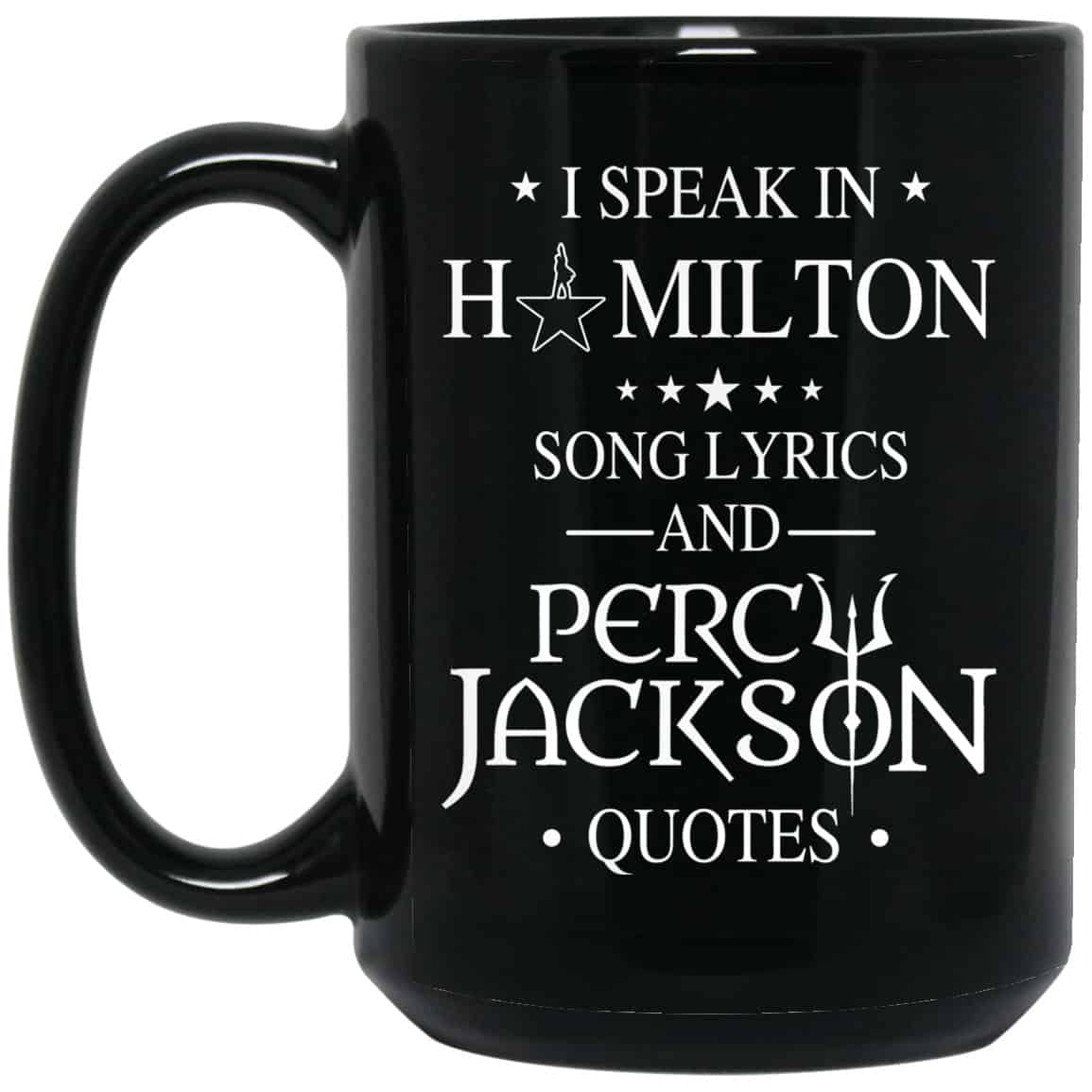 I Speak In Hamilton Song Lyrics And Percy Jackson Quotes Mug