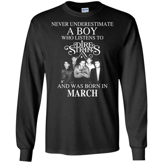 A Boy Who Listens To Dire Straits And Was Born In March T-Shirts, Hoodie, Tank