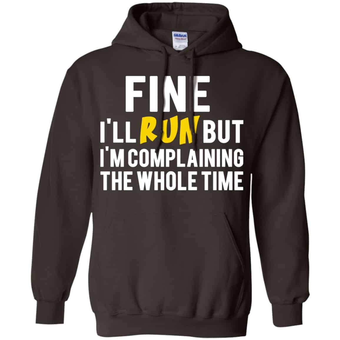 Fine I’ll Run But I’m Going To Complaining The Whole Time Shirt, Hoodie, Tank