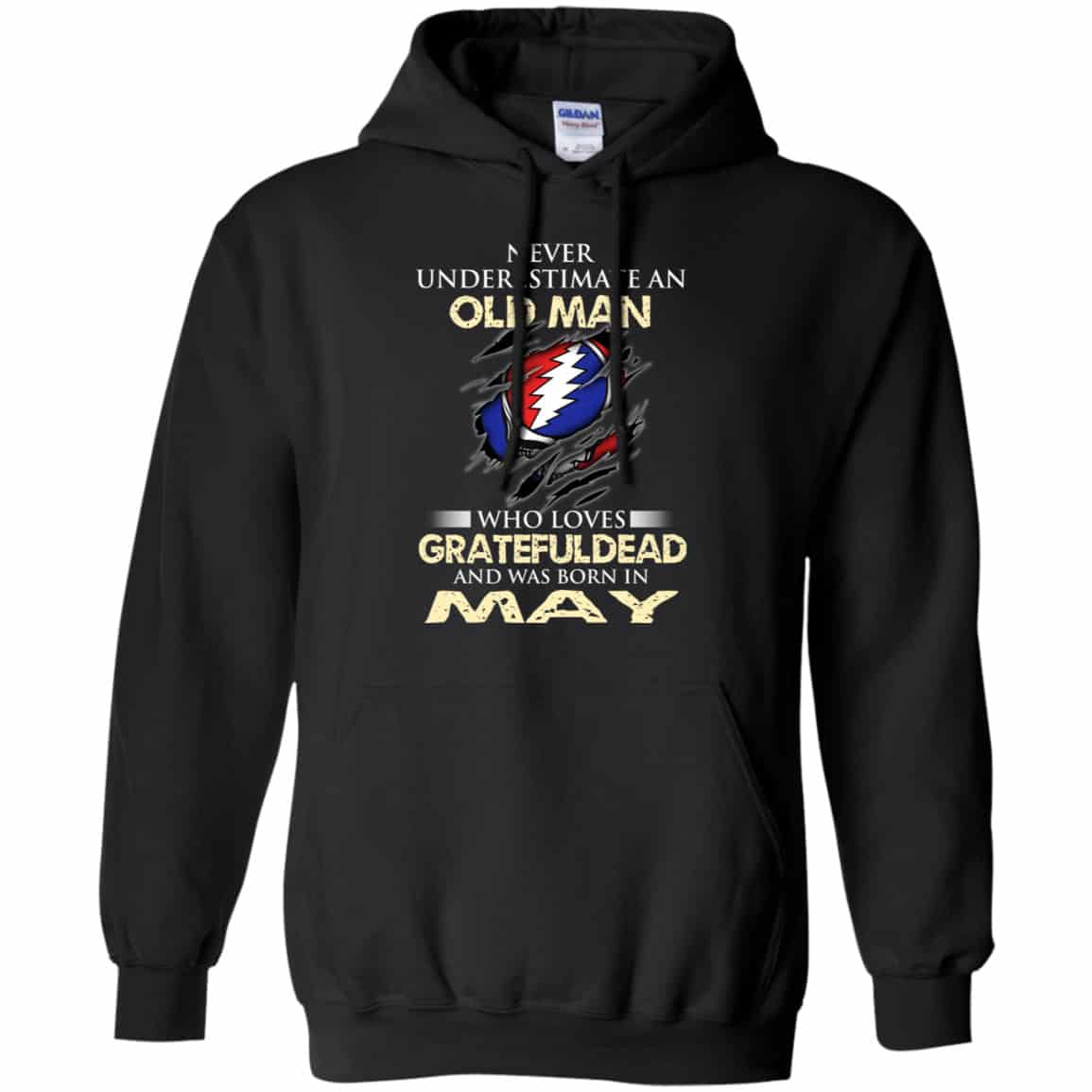 An Old Man Who Loves Grateful Dead And Was Born In May Shirt, Hoodie, Tank