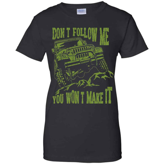 
	Army Jeep: Don’t Follow Me You Won’t Make It T-Shirts, Hoodie, Tank