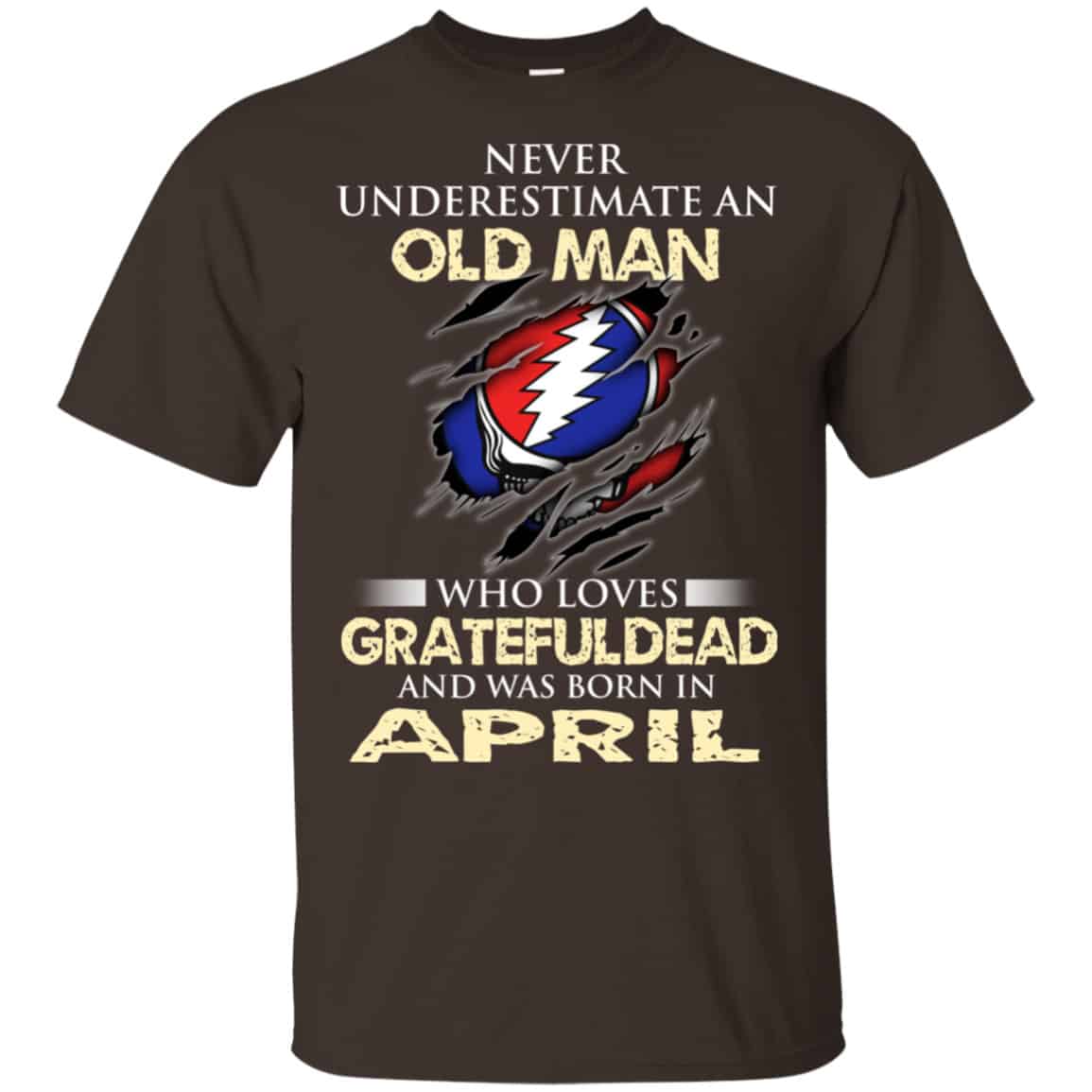 An Old Man Who Loves Grateful Dead And Was Born In April Shirt, Hoodie, Tank
