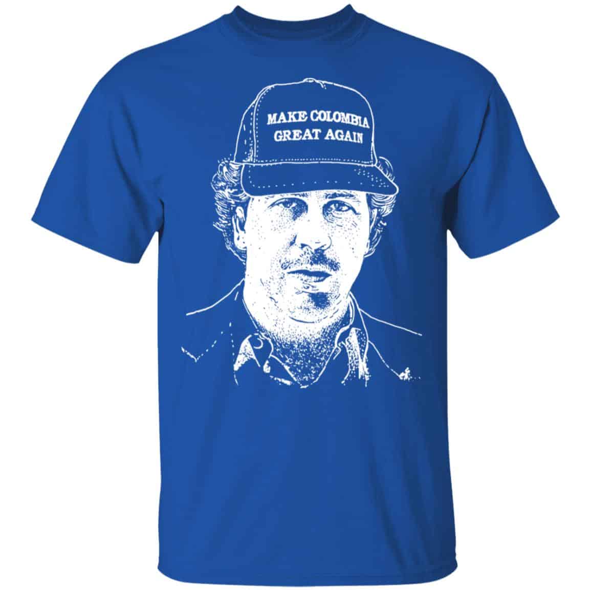 Make Colombia Great Again Narcos Shirt, Hoodie, Tank