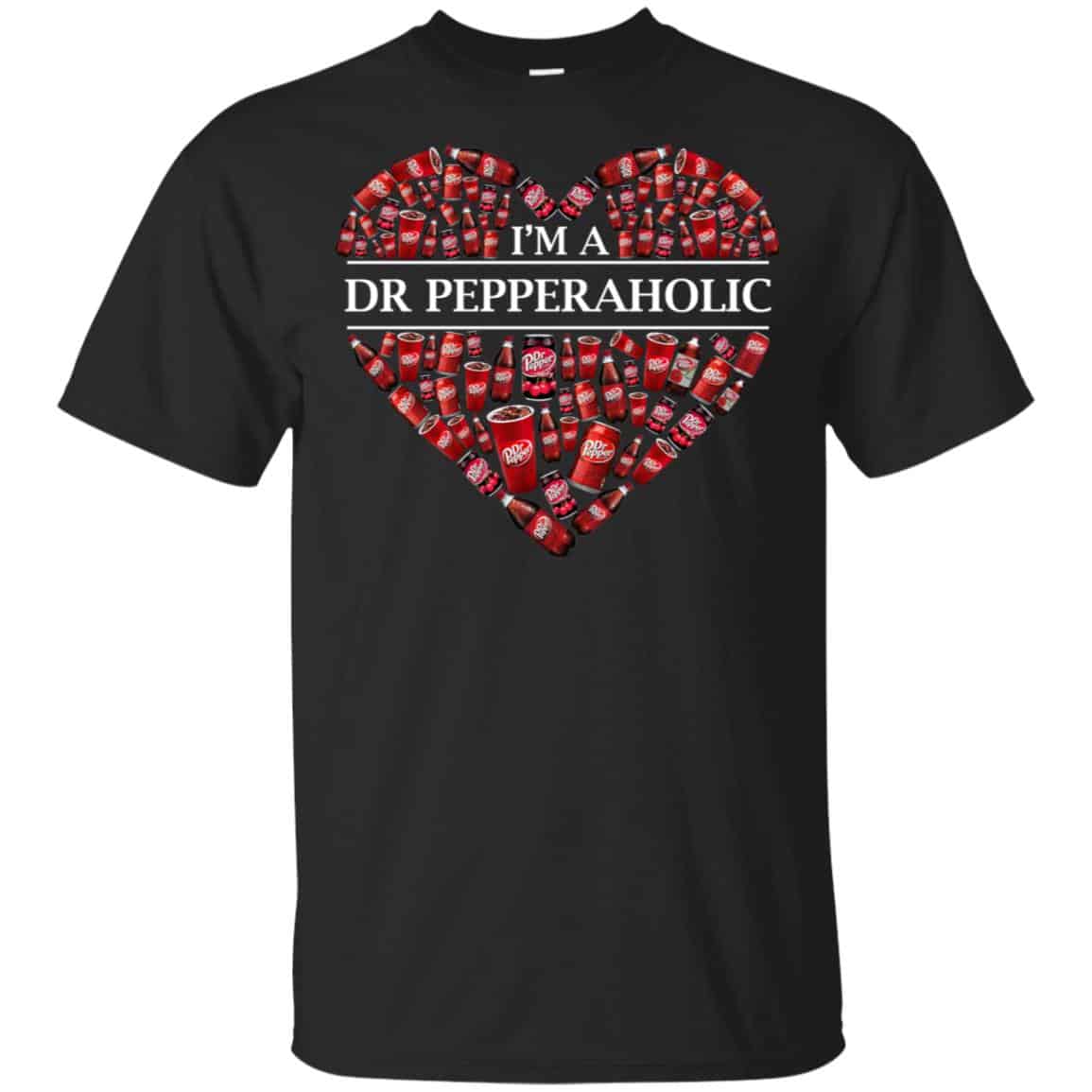I’m A Dr Pepperaholic T-Shirts, Hoodie, Tank