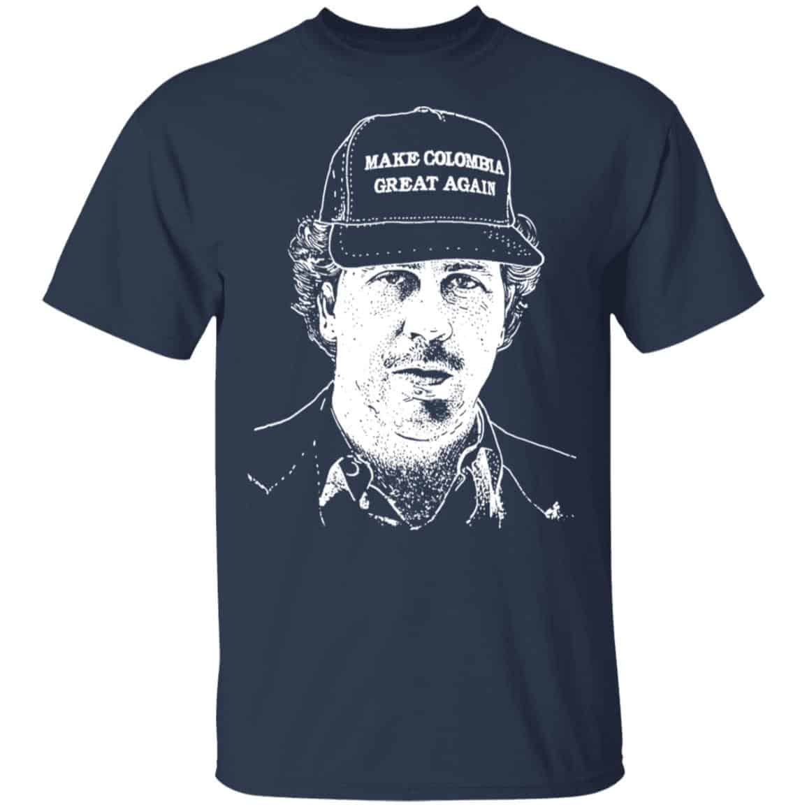 Make Colombia Great Again Narcos Shirt, Hoodie, Tank