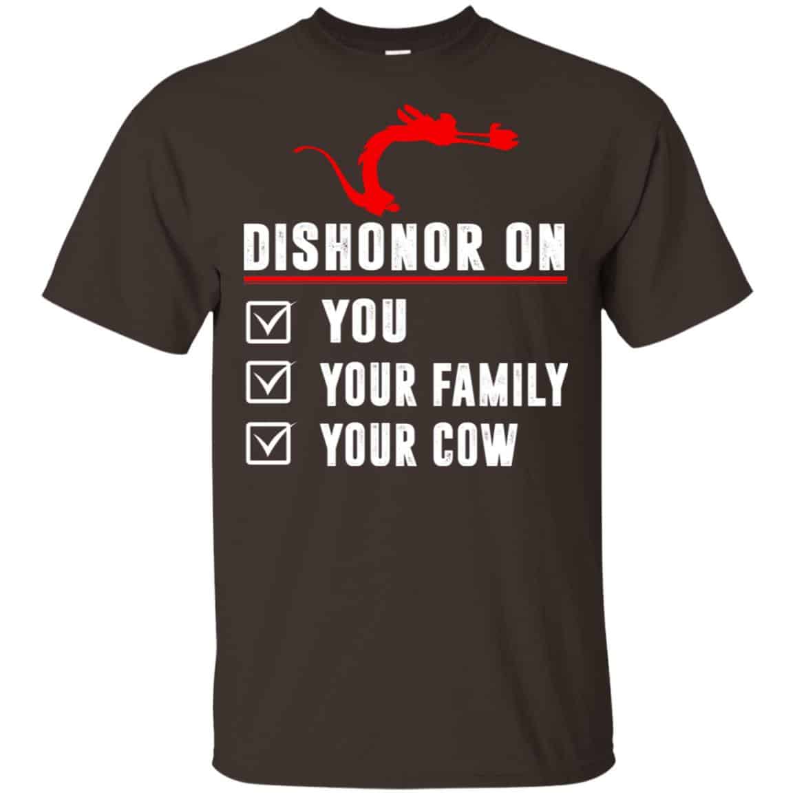 Dishonor On Your Family You Your Cow Mulan Mushu Shirt, Hoodie, Tank