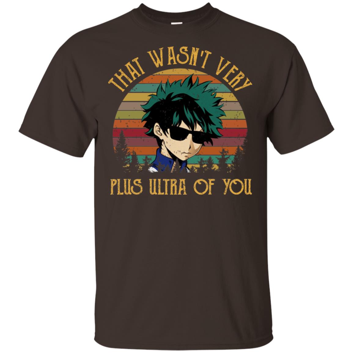 Izuku Midoriya: That Wasn’t Very Plus Ultra Of You T-Shirts, Hoodie, Tank