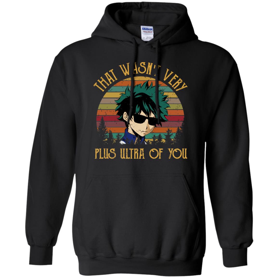 Izuku Midoriya: That Wasn’t Very Plus Ultra Of You T-Shirts, Hoodie, Tank