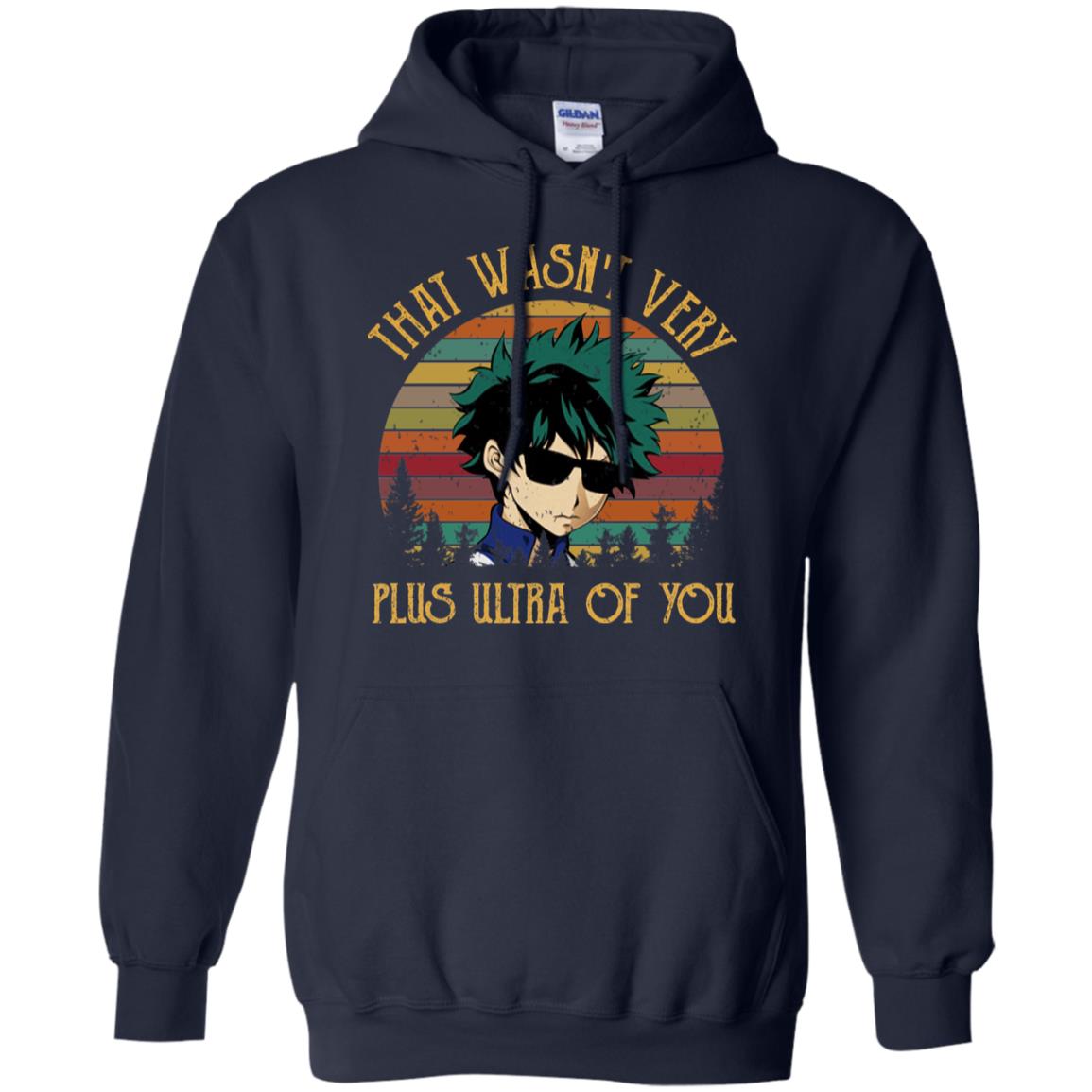 Izuku Midoriya: That Wasn’t Very Plus Ultra Of You T-Shirts, Hoodie, Tank
