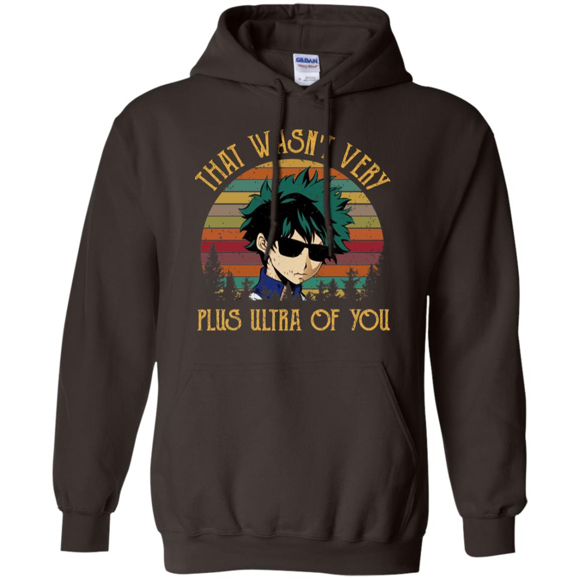 Izuku Midoriya: That Wasn’t Very Plus Ultra Of You T-Shirts, Hoodie, Tank