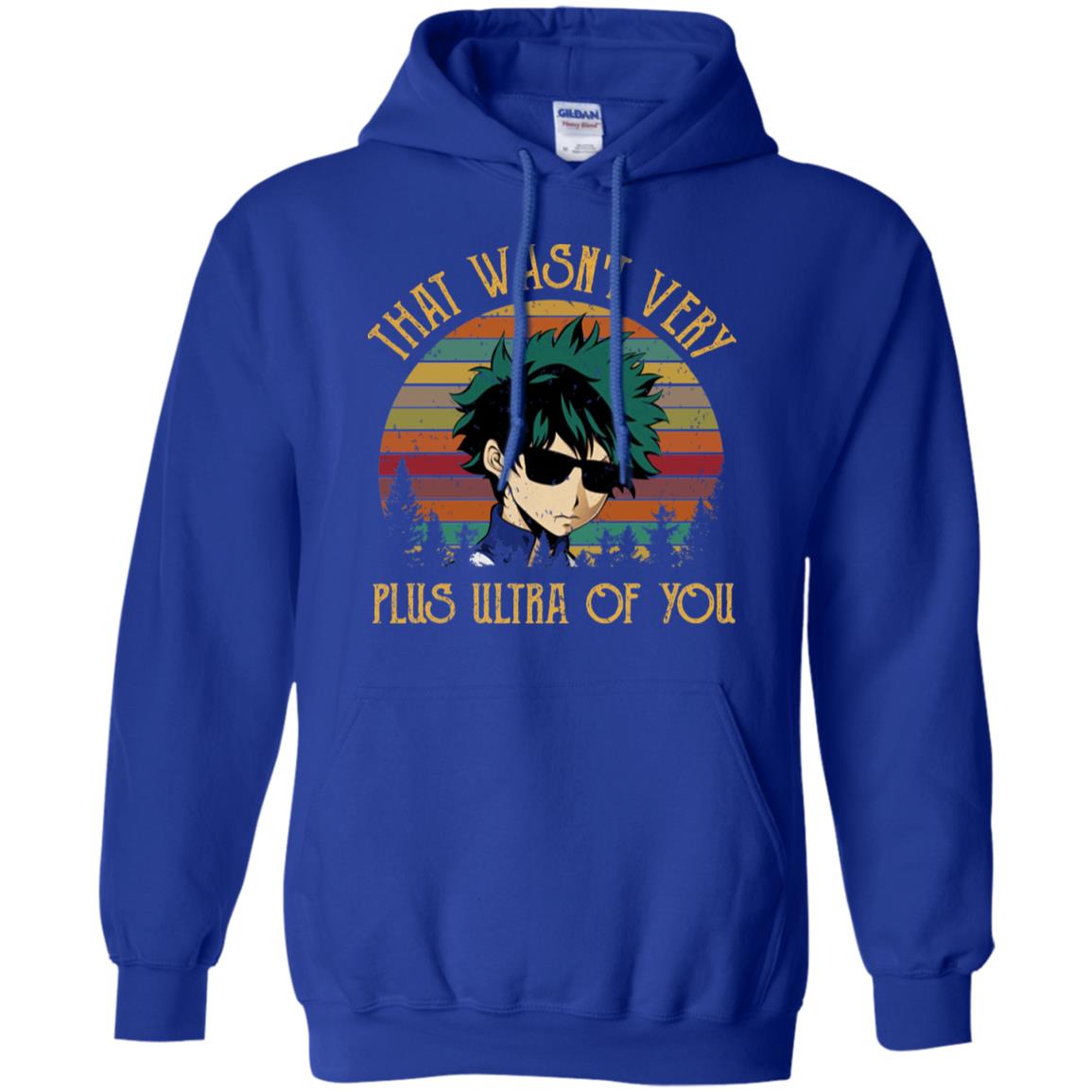 Izuku Midoriya: That Wasn’t Very Plus Ultra Of You T-Shirts, Hoodie, Tank