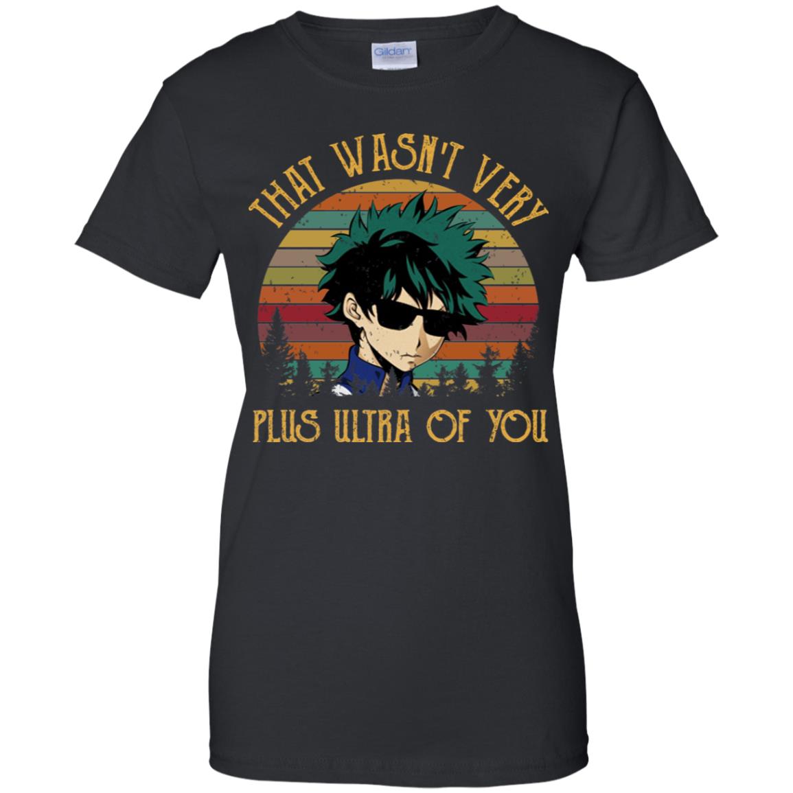 
	Izuku Midoriya: That Wasn’t Very Plus Ultra Of You T-Shirts, Hoodie, Tank