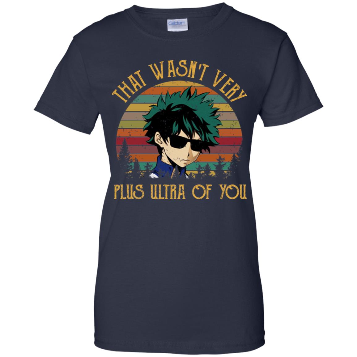 Izuku Midoriya: That Wasn’t Very Plus Ultra Of You T-Shirts, Hoodie, Tank