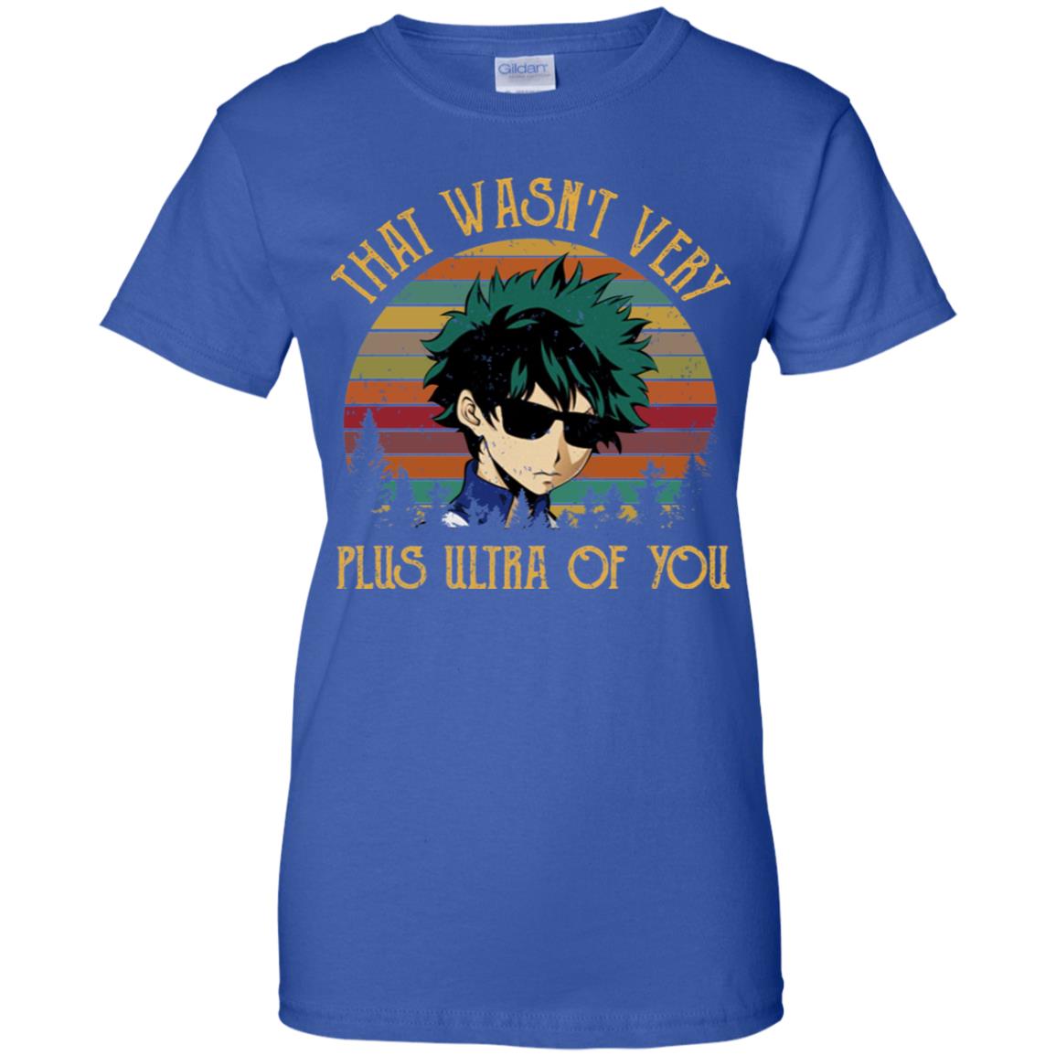 Izuku Midoriya: That Wasn’t Very Plus Ultra Of You T-Shirts, Hoodie, Tank