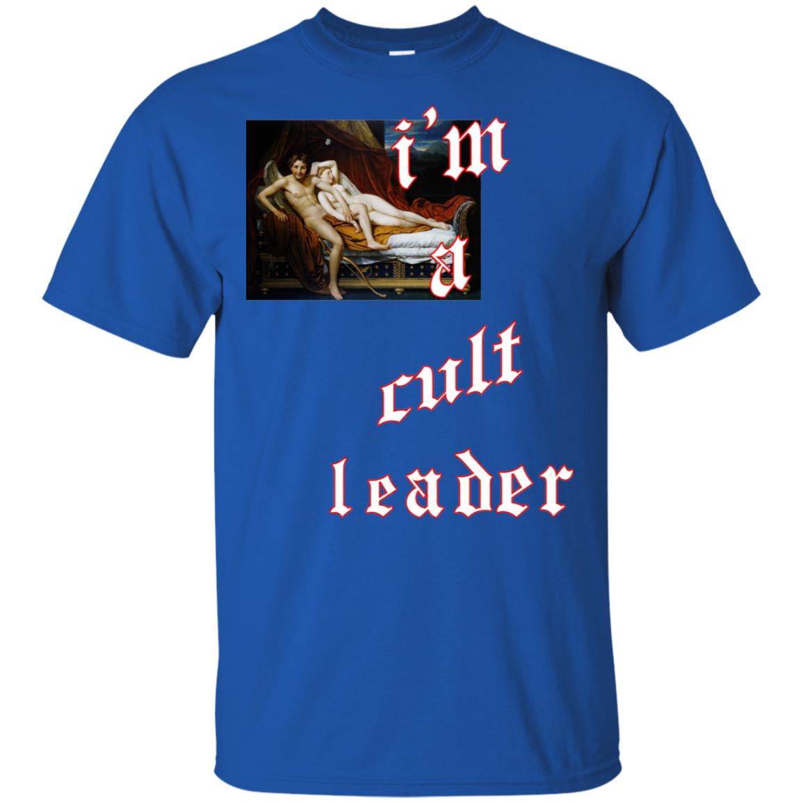 I’m A Cult Leader T-Shirts, Hoodie, Tank