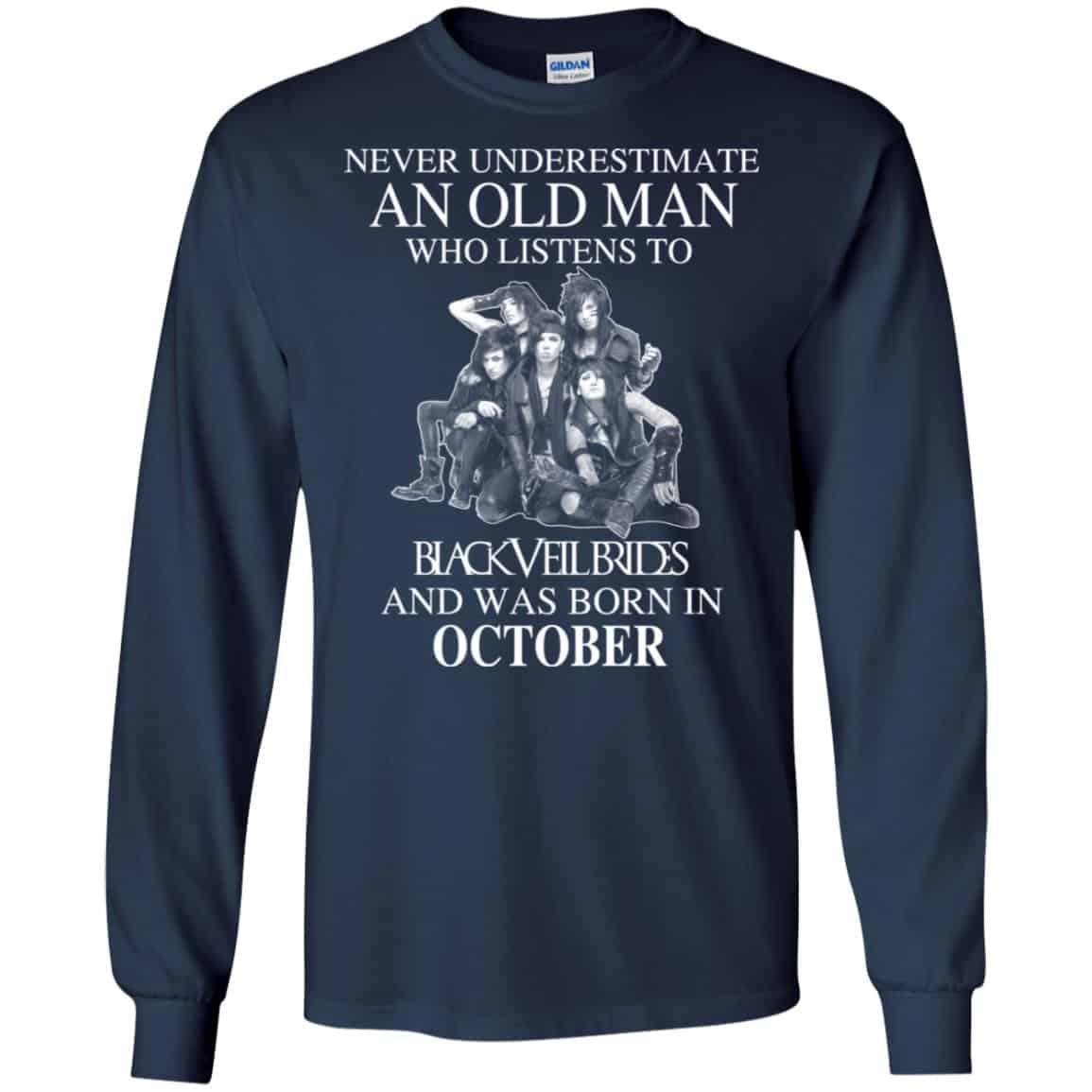 An Old Man Who Listens To Black Veil Brides And Was Born In October T-Shirts, Hoodie, Tank