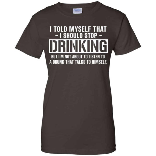 I Told Myself That I Should Stop Drinking Shirt, Hoodie, Tank