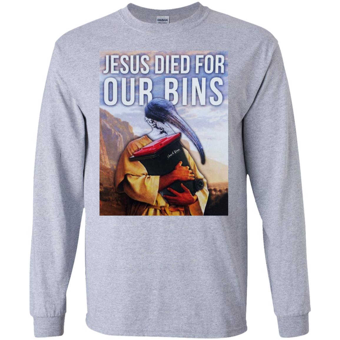 Jesus Died For Our Bins T-Shirts, Hoodie, Tank